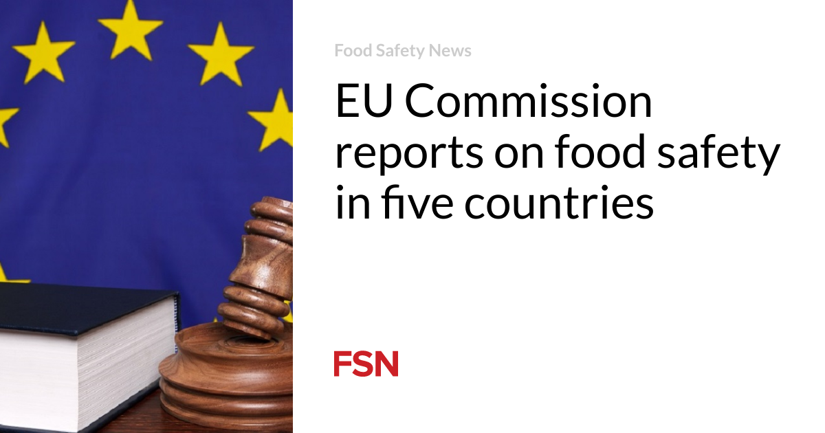 EU Commission reports on food safety in five countries